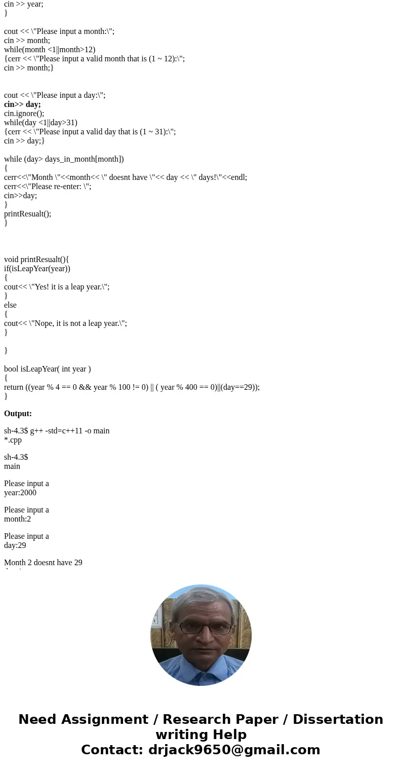 This is a c++ leap year calculator I worked so far. But I couldn\'t seem to figure out whether how to skip day cin if the user pressed enter, but still keep the This is a c++ leap year calculator I worked so far. But I couldn\'t seem to figure out whether how to skip day cin if the user pressed enter, but still keep the