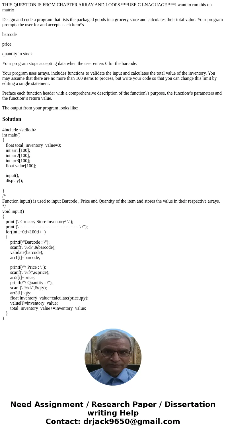 THIS QUESTION IS FROM CHAPTER ARRAY AND LOOPS ***USE C LNAGUAGE ***i want to run this on matrix Design and code a program that lists the packaged goods in a gro THIS QUESTION IS FROM CHAPTER ARRAY AND LOOPS ***USE C LNAGUAGE ***i want to run this on matrix Design and code a program that lists the packaged goods in a gro