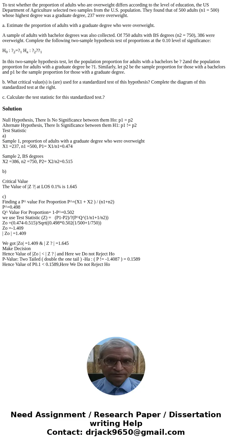 To test whether the proportion of adults who are overweight differs according to the level of education, the US Department of Agriculture selected two samples f To test whether the proportion of adults who are overweight differs according to the level of education, the US Department of Agriculture selected two samples f