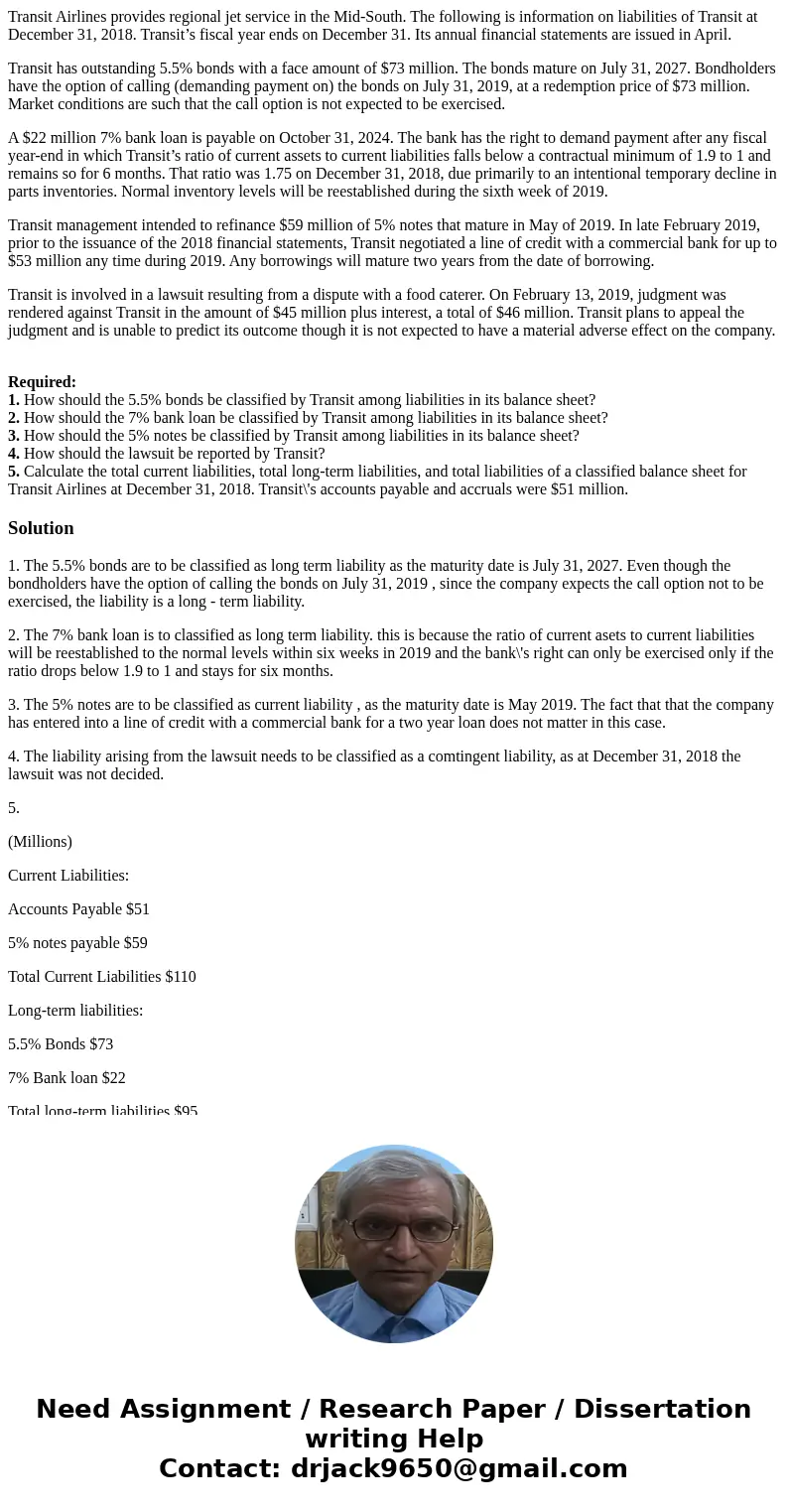 Transit Airlines provides regional jet service in the Mid-South. The following is information on liabilities of Transit at December 31, 2018. Transit’s fiscal y Transit Airlines provides regional jet service in the Mid-South. The following is information on liabilities of Transit at December 31, 2018. Transit’s fiscal y