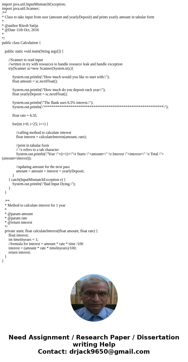use java, jgrasp A bank offers 6.5% interest on a savings account, compounded annually. Ask the user for an initial amount to invest and a yearly investment amo use java, jgrasp A bank offers 6.5% interest on a savings account, compounded annually. Ask the user for an initial amount to invest and a yearly investment amo