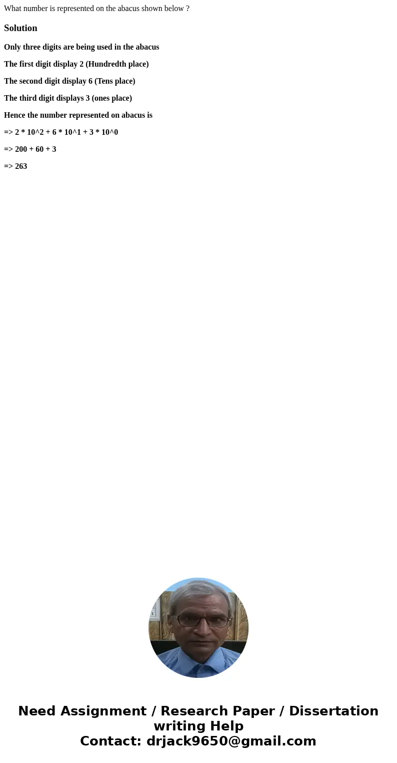 What number is represented on the abacus shown below ?SolutionOnly three digits are being used in the abacus The first digit display 2 (Hundredth place) The se  What number is represented on the abacus shown below ?SolutionOnly three digits are being used in the abacus The first digit display 2 (Hundredth place) The se