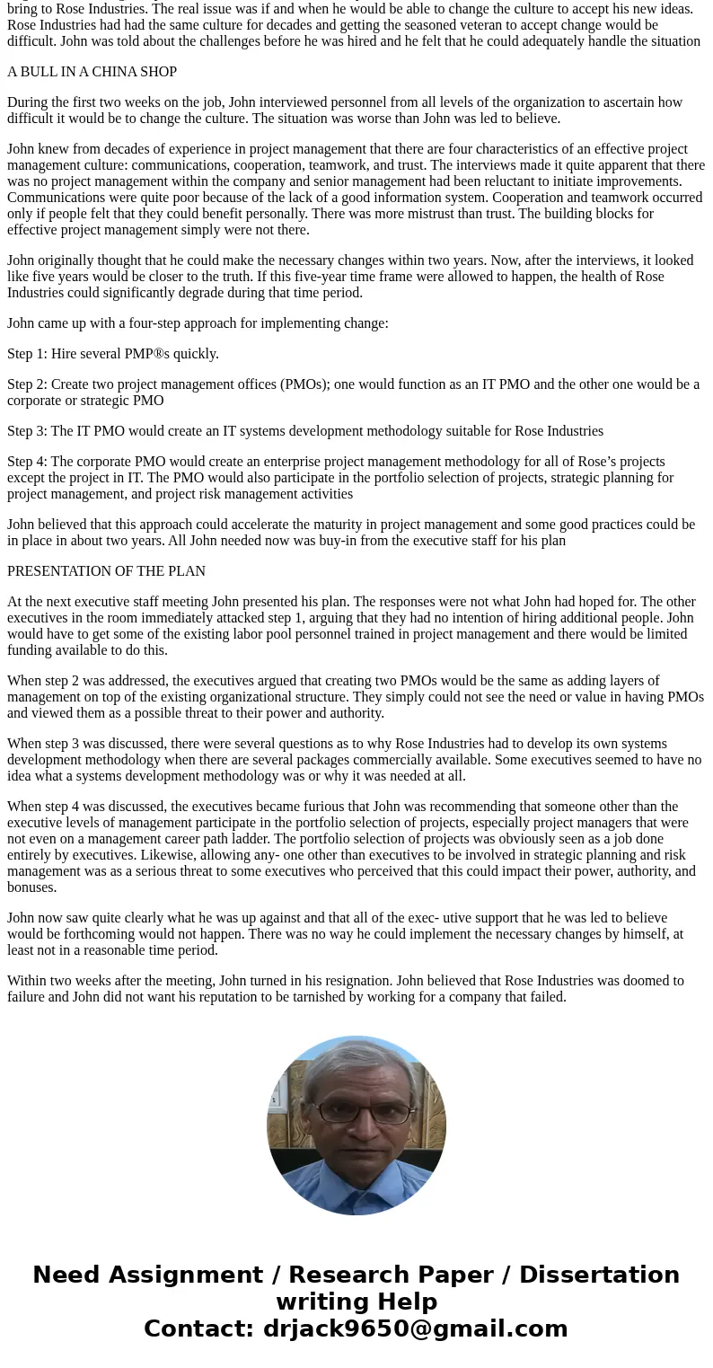 Why was it so difficult for Rose Industries to implement project management prior to John Green coming on board? Was Green correct in his four components of a g Why was it so difficult for Rose Industries to implement project management prior to John Green coming on board? Was Green correct in his four components of a g