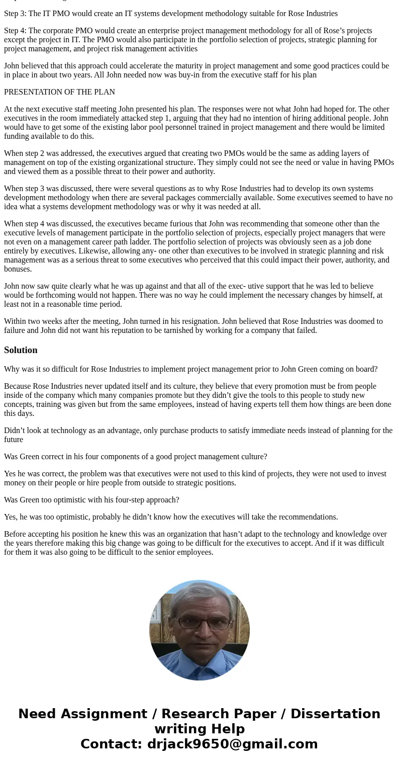 Why was it so difficult for Rose Industries to implement project management prior to John Green coming on board? Was Green correct in his four components of a g Why was it so difficult for Rose Industries to implement project management prior to John Green coming on board? Was Green correct in his four components of a g