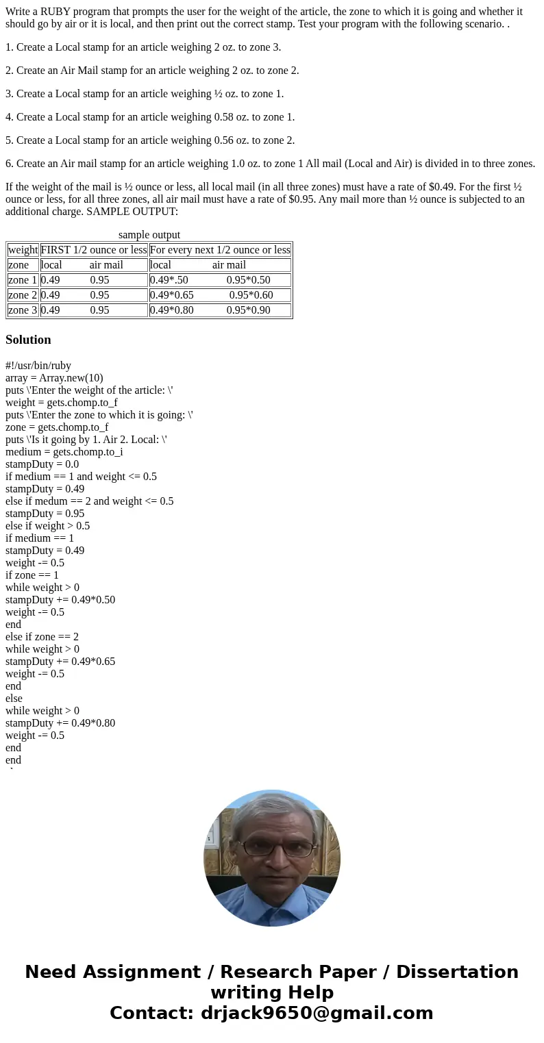 Write a RUBY program that prompts the user for the weight of the article, the zone to which it is going and whether it should go by air or it is local, and then Write a RUBY program that prompts the user for the weight of the article, the zone to which it is going and whether it should go by air or it is local, and then