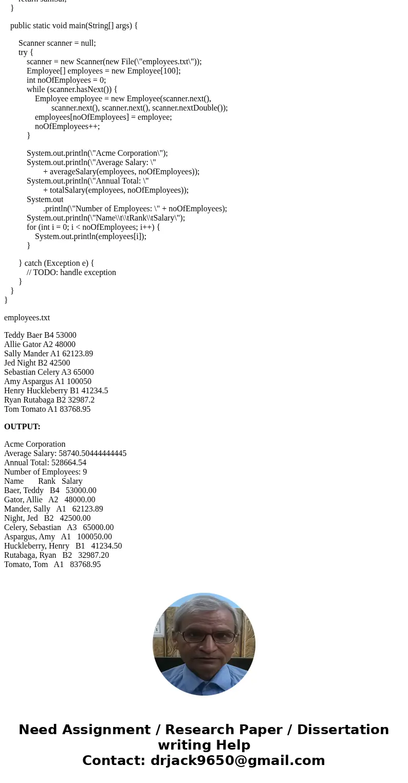 Your company has asked you to develop a report detailing payroll information with the following format: Acme Corporation Number of Employees: 3 Average Salary:  Your company has asked you to develop a report detailing payroll information with the following format: Acme Corporation Number of Employees: 3 Average Salary: