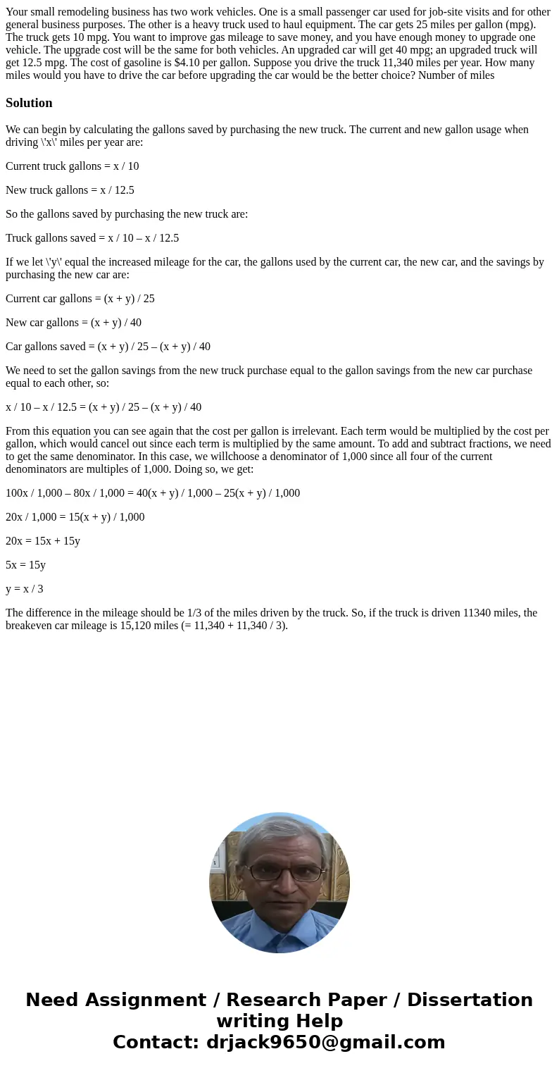 Your small remodeling business has two work vehicles. One is a small passenger car used for job-site visits and for other general business purposes. The other i Your small remodeling business has two work vehicles. One is a small passenger car used for job-site visits and for other general business purposes. The other i