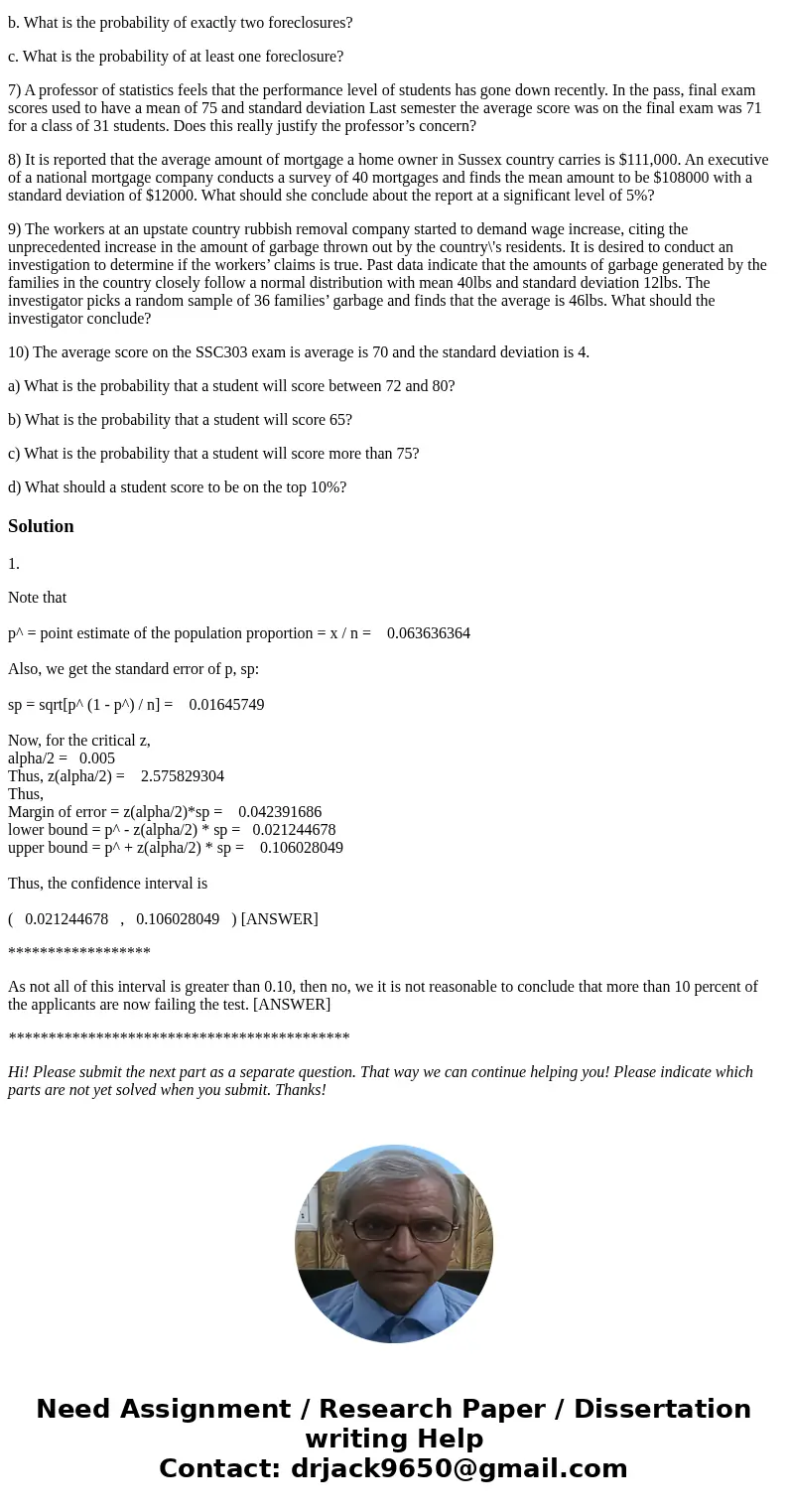 1) As a condition of employment, Fashion Industries applicants must pass a drug test. Of the last 220 applicants 14 failed the test. Develop a 99% confidence in 1) As a condition of employment, Fashion Industries applicants must pass a drug test. Of the last 220 applicants 14 failed the test. Develop a 99% confidence in