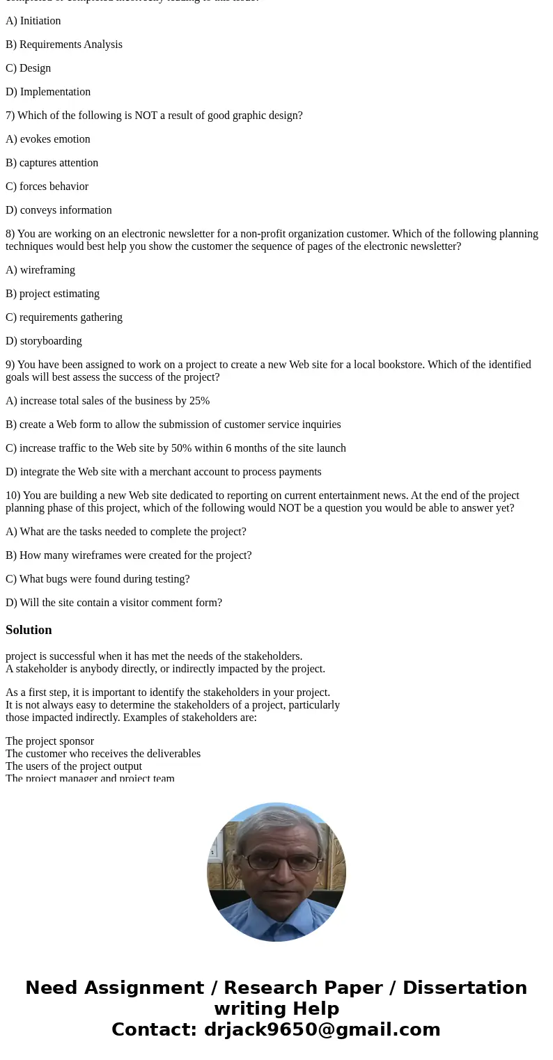 1) You have been assigned to create a video on the importance of project planning. Based on what you have learned, you decide to employ good project planning pr 1) You have been assigned to create a video on the importance of project planning. Based on what you have learned, you decide to employ good project planning pr