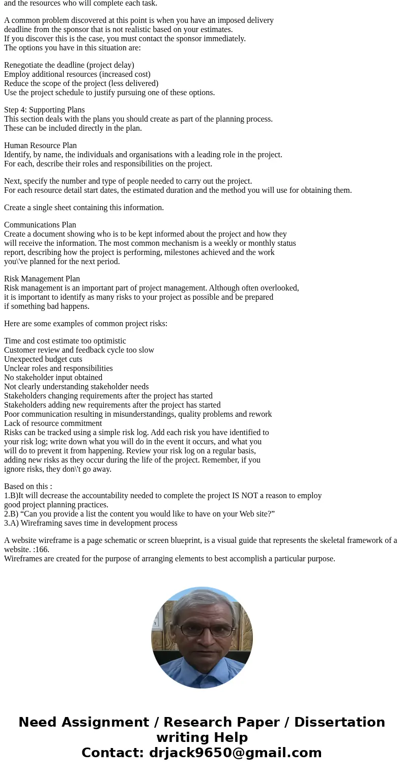 1) You have been assigned to create a video on the importance of project planning. Based on what you have learned, you decide to employ good project planning pr 1) You have been assigned to create a video on the importance of project planning. Based on what you have learned, you decide to employ good project planning pr