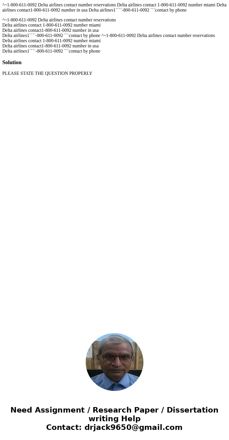 ^~1-800-611-0092 Delta airlines contact number reservations Delta airlines contact 1-800-611-0092 number miami Delta airlines contact1-800-611-0092 number in us