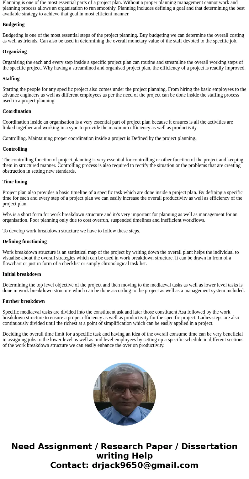 1(b) Critically discuss how the key phases of the projects lifecycle are managed in your organisation (8 marks)SolutionSome basic functions of a projet plan and 1(b) Critically discuss how the key phases of the projects lifecycle are managed in your organisation (8 marks)SolutionSome basic functions of a projet plan and