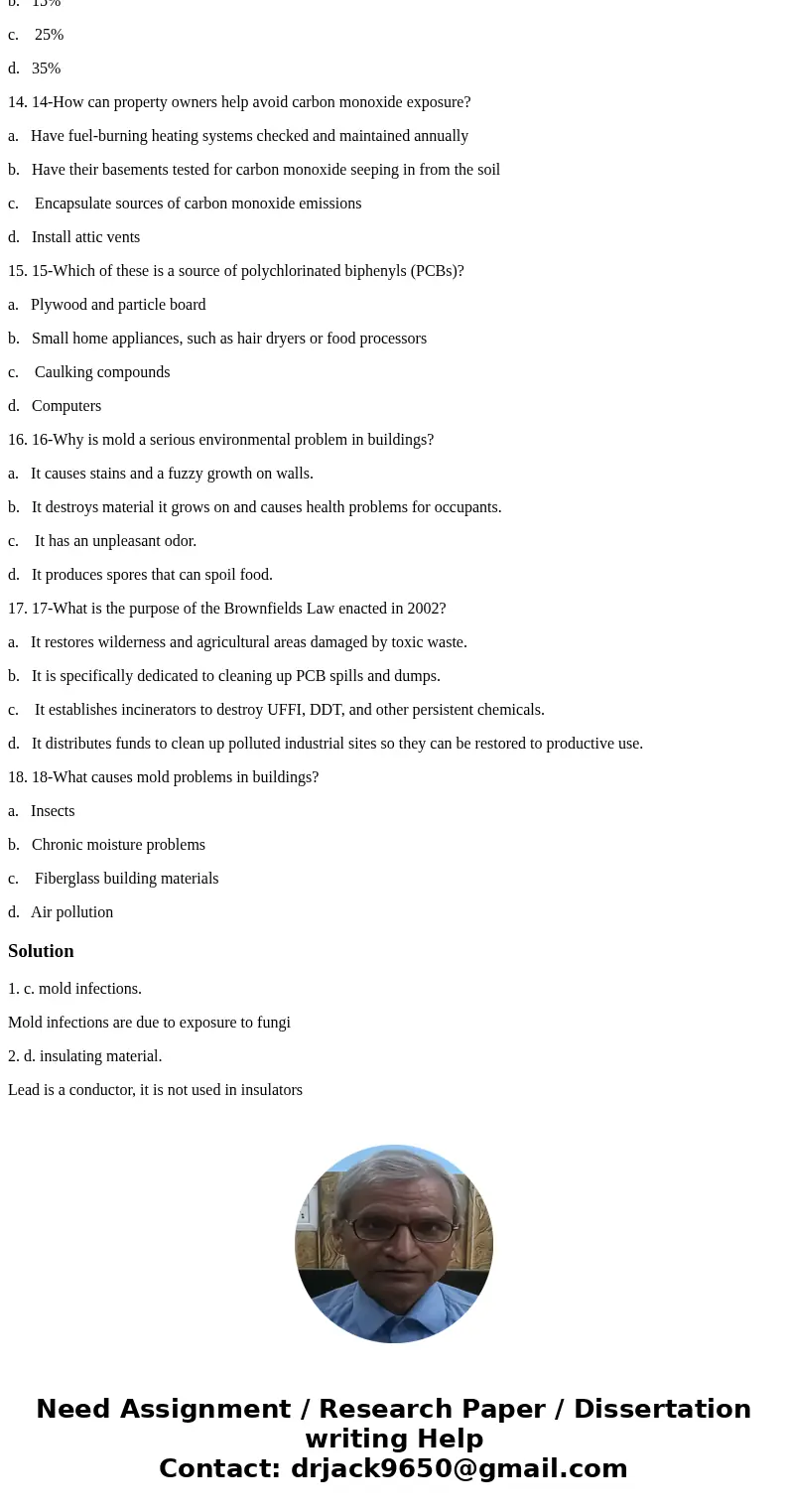 1-Individuals have suffered all of these health problems due to exposure to formaldehyde EXCEPT a. asthma. b. eye irritations. c. mold infections. d. a burning  1-Individuals have suffered all of these health problems due to exposure to formaldehyde EXCEPT a. asthma. b. eye irritations. c. mold infections. d. a burning