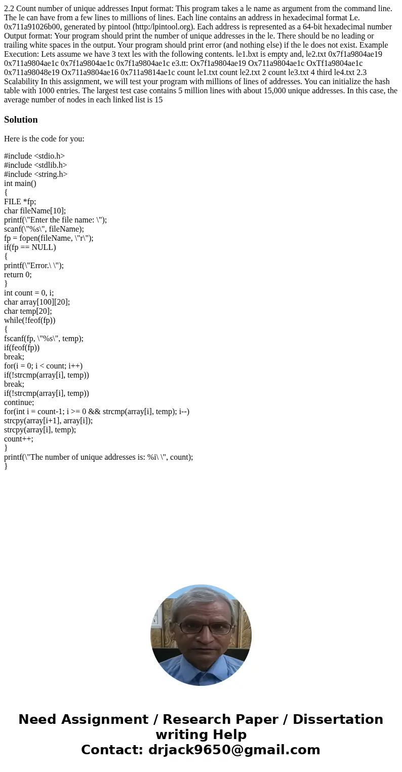  2.2 Count number of unique addresses Input format: This program takes a le name as argument from the command line. The le can have from a few lines to millions