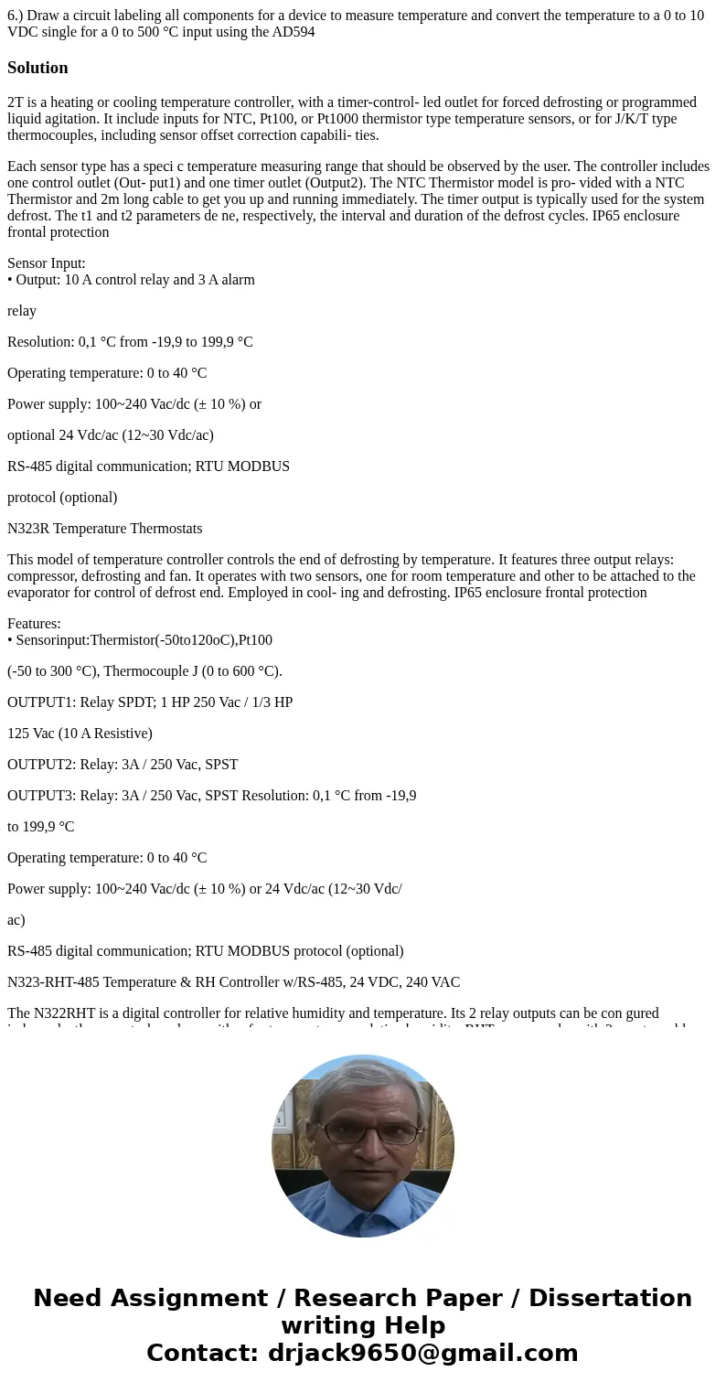 6.) Draw a circuit labeling all components for a device to measure temperature and convert the temperature to a 0 to 10 VDC single for a 0 to 500 °C input using 6.) Draw a circuit labeling all components for a device to measure temperature and convert the temperature to a 0 to 10 VDC single for a 0 to 500 °C input using