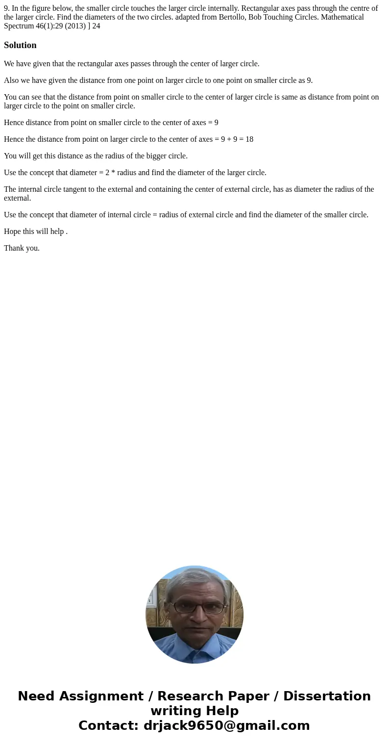 9. In the figure below, the smaller circle touches the larger circle internally. Rectangular axes pass through the centre of the larger circle. Find the diamet  9. In the figure below, the smaller circle touches the larger circle internally. Rectangular axes pass through the centre of the larger circle. Find the diamet