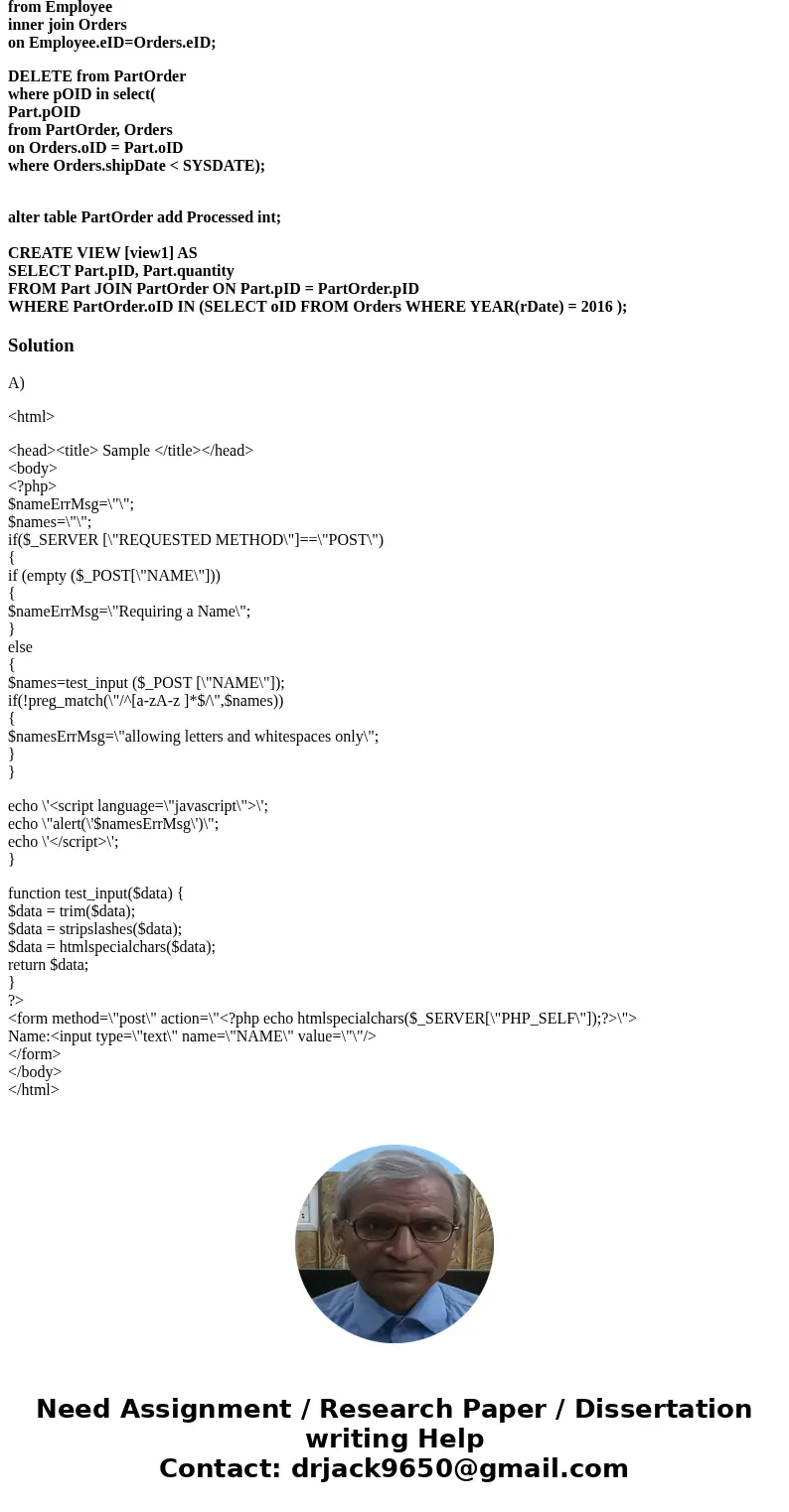 a) (10 points) Create a PHP page to read one name. Add input validation such that the name is required, and only contains letters and white space. You do not ha