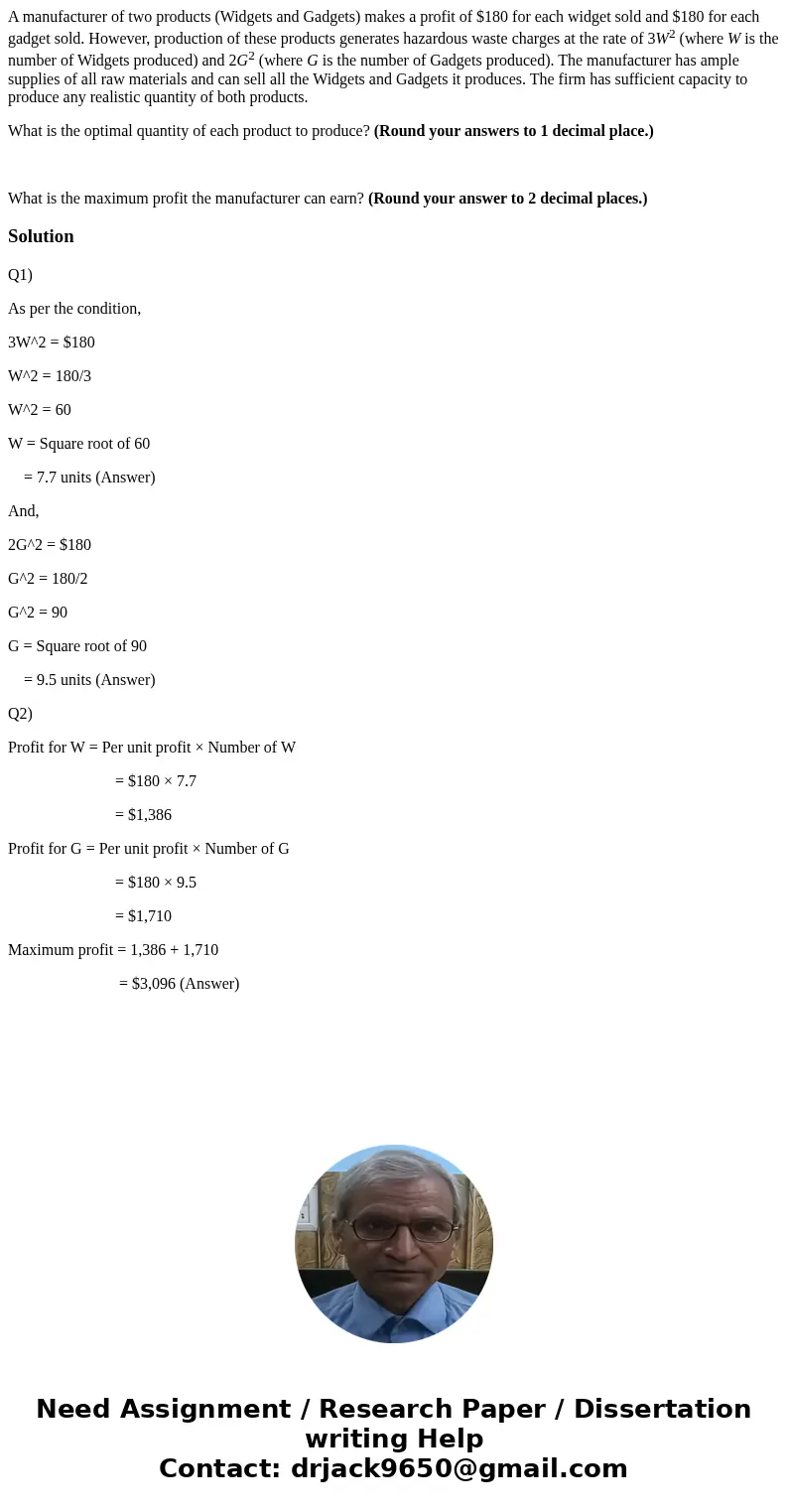 A manufacturer of two products (Widgets and Gadgets) makes a profit of $180 for each widget sold and $180 for each gadget sold. However, production of these pro A manufacturer of two products (Widgets and Gadgets) makes a profit of $180 for each widget sold and $180 for each gadget sold. However, production of these pro