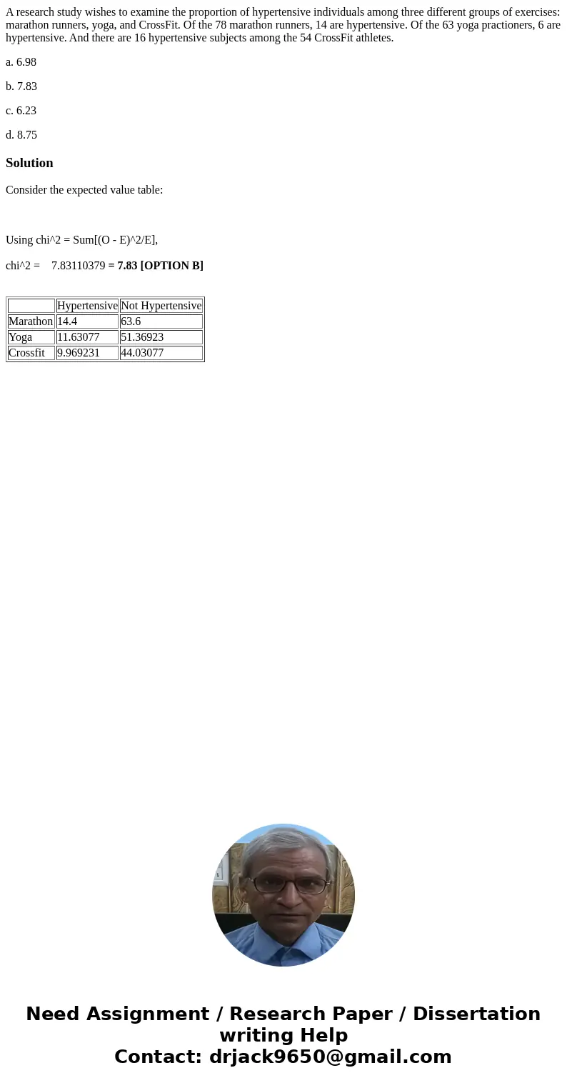 A research study wishes to examine the proportion of hypertensive individuals among three different groups of exercises: marathon runners, yoga, and CrossFit. O A research study wishes to examine the proportion of hypertensive individuals among three different groups of exercises: marathon runners, yoga, and CrossFit. O