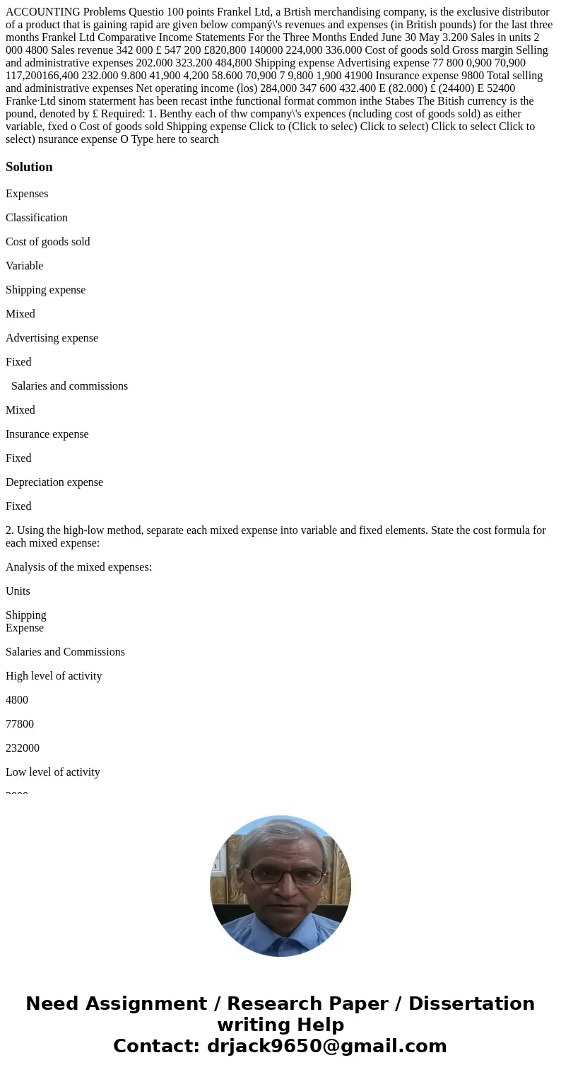 ACCOUNTING Problems Questio 100 points Frankel Ltd, a Brtish merchandising company, is the exclusive distributor of a product that is gaining rapid are given b  ACCOUNTING Problems Questio 100 points Frankel Ltd, a Brtish merchandising company, is the exclusive distributor of a product that is gaining rapid are given b