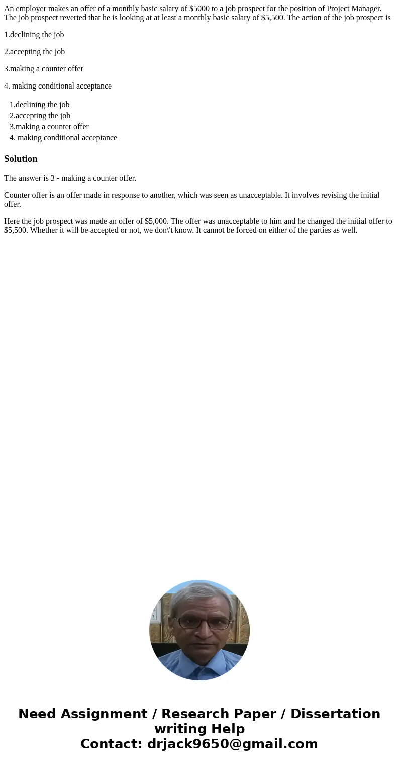 An employer makes an offer of a monthly basic salary of $5000 to a job prospect for the position of Project Manager. The job prospect reverted that he is lookin An employer makes an offer of a monthly basic salary of $5000 to a job prospect for the position of Project Manager. The job prospect reverted that he is lookin