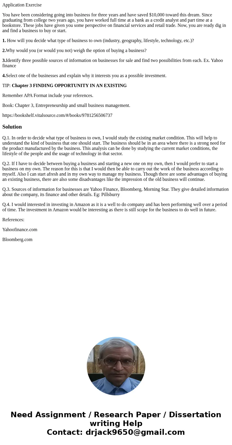 Application Exercise You have been considering going into business for three years and have saved $10,000 toward this dream. Since graduating from college two y Application Exercise You have been considering going into business for three years and have saved $10,000 toward this dream. Since graduating from college two y