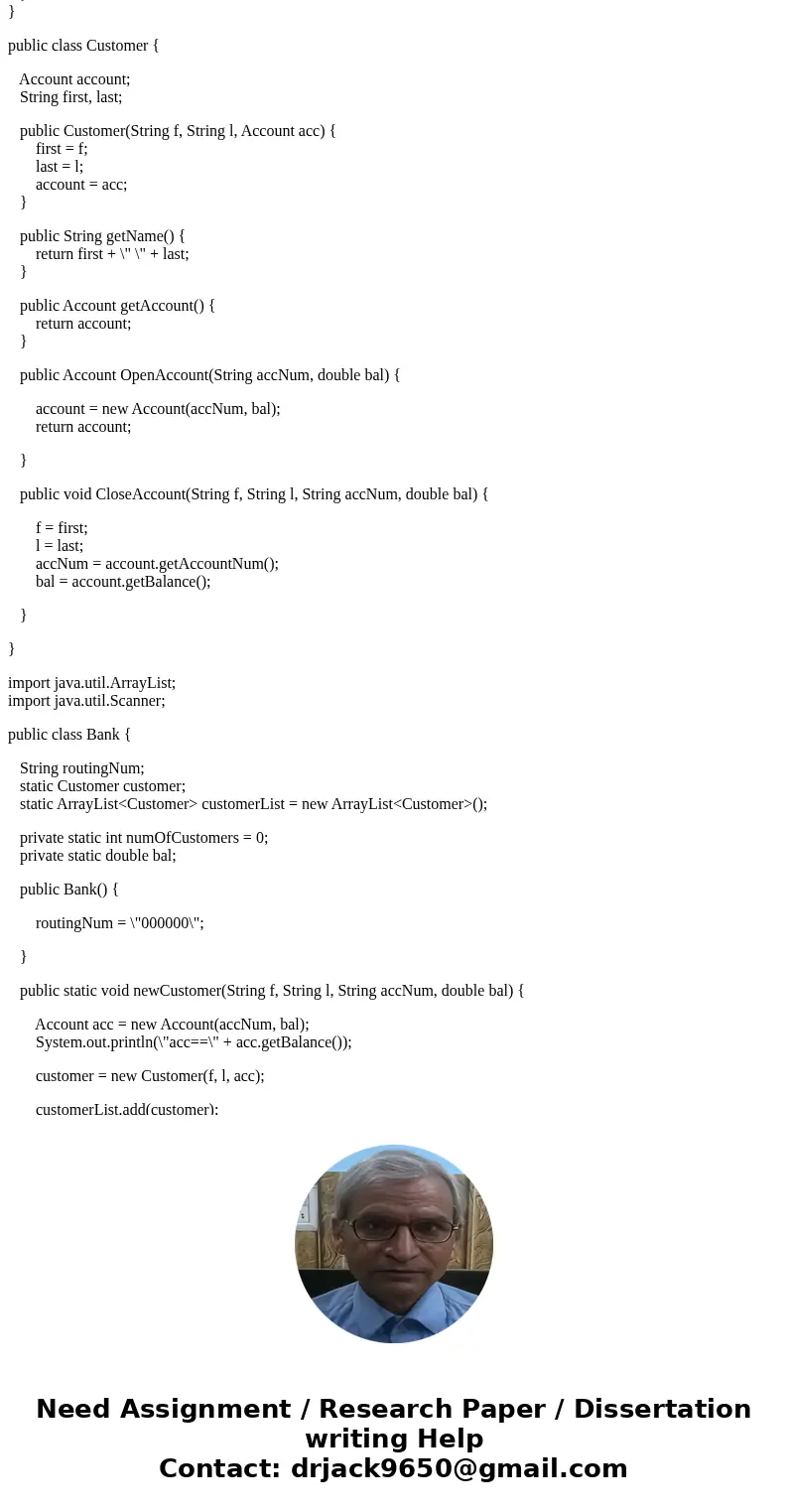 Bank Program in Java Below is my code(haven\'t finished, but it be run without error messages.) My problem is in Case 1. For example, if I enter two customers:  Bank Program in Java Below is my code(haven\'t finished, but it be run without error messages.) My problem is in Case 1. For example, if I enter two customers:
