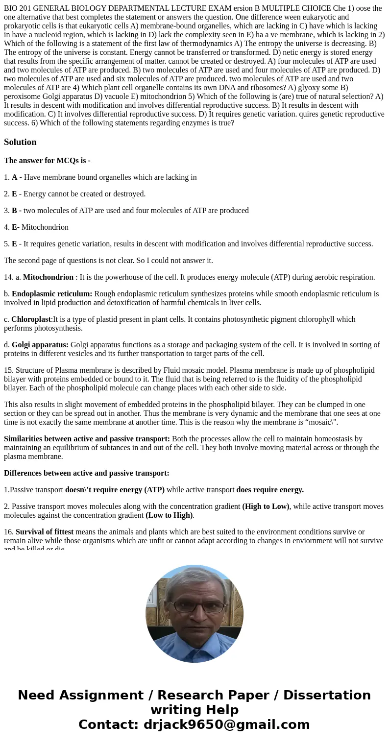  BIO 201 GENERAL BIOLOGY DEPARTMENTAL LECTURE EXAM ersion B MULTIPLE CHOICE Che 1) oose the one alternative that best completes the statement or answers the que