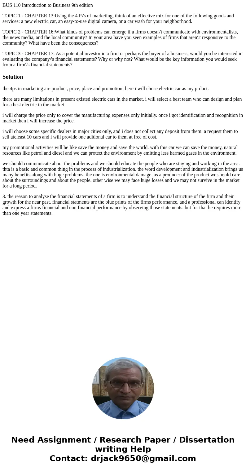 BUS 110 Introduction to Business 9th edition TOPIC 1 - CHAPTER 13:Using the 4 P\'s of marketing, think of an effective mix for one of the following goods and se BUS 110 Introduction to Business 9th edition TOPIC 1 - CHAPTER 13:Using the 4 P\'s of marketing, think of an effective mix for one of the following goods and se