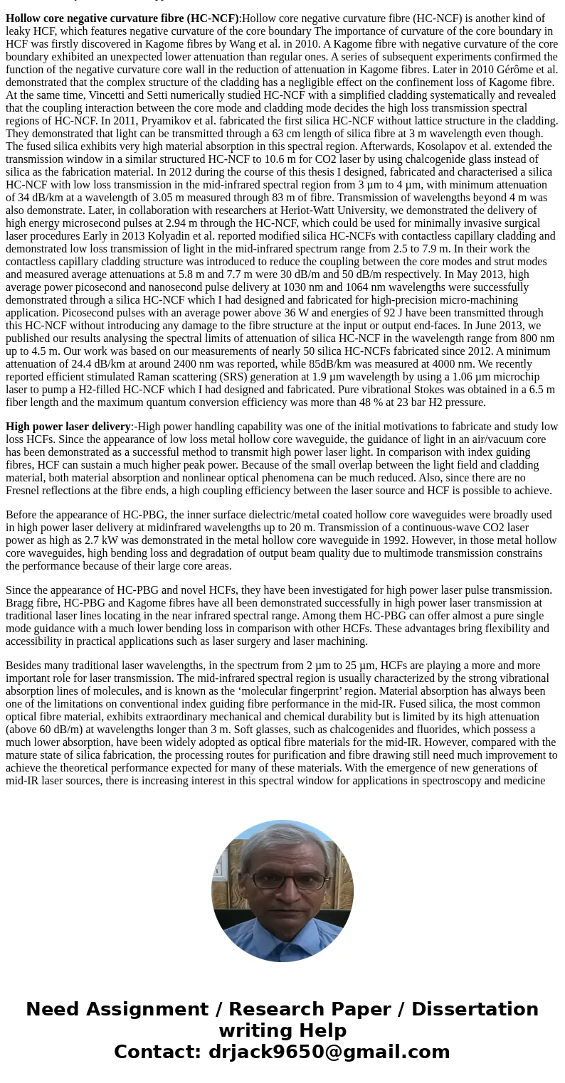 Compare and Contrast hollow core fibers for high power delivery and negative curvature hollow core fibers. Essay answers are limited to about 1000 words (3800   Compare and Contrast hollow core fibers for high power delivery and negative curvature hollow core fibers. Essay answers are limited to about 1000 words (3800