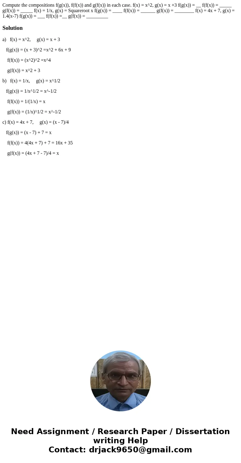 Compute the compositions f(g(x)), f(f(x)) and g(f(x)) in each case. f(x) = x^2, g(x) = x +3 f(g(x)) = __ f(f(x)) = _____ g(f(x)) = _____ f(x) = 1/x, g(x) = Squ  Compute the compositions f(g(x)), f(f(x)) and g(f(x)) in each case. f(x) = x^2, g(x) = x +3 f(g(x)) = __ f(f(x)) = _____ g(f(x)) = _____ f(x) = 1/x, g(x) = Squ