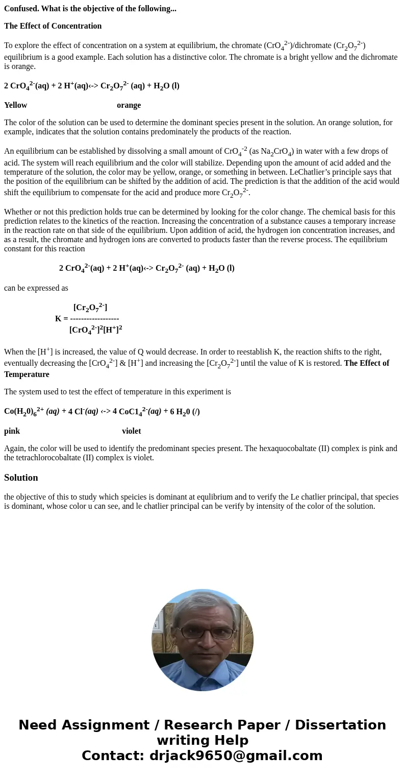 Confused. What is the objective of the following... The Effect of Concentration To explore the effect of concentration on a system at equilibrium, the chromate  Confused. What is the objective of the following... The Effect of Concentration To explore the effect of concentration on a system at equilibrium, the chromate