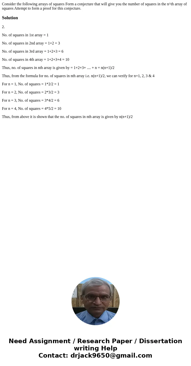 Consider the following arrays of squares Form a conjecture that will give you the number of squares in the n^th array of squares Attempt to form a proof for th  Consider the following arrays of squares Form a conjecture that will give you the number of squares in the n^th array of squares Attempt to form a proof for th