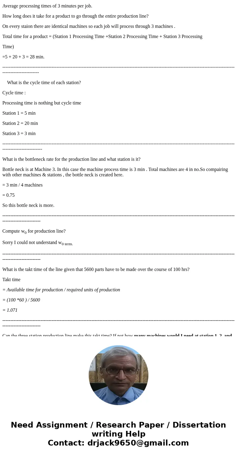 Consider the following three-station production line with a single product that must visit stations 1, 2, and 3 in sequence. Station 1 has 3 identical machines  Consider the following three-station production line with a single product that must visit stations 1, 2, and 3 in sequence. Station 1 has 3 identical machines