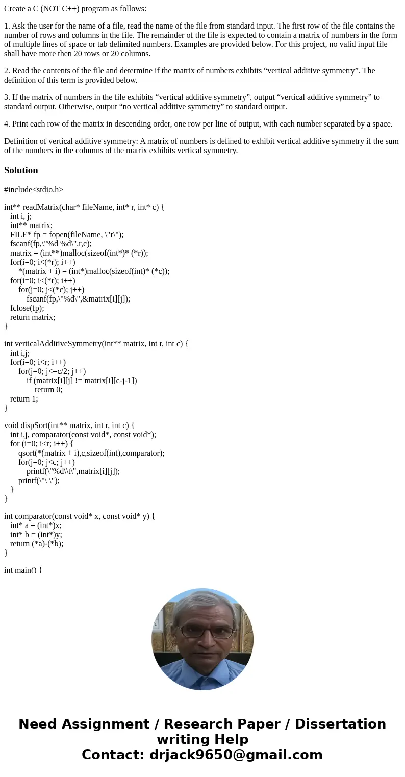 Create a C (NOT C++) program as follows: 1. Ask the user for the name of a file, read the name of the file from standard input. The first row of the file contai Create a C (NOT C++) program as follows: 1. Ask the user for the name of a file, read the name of the file from standard input. The first row of the file contai