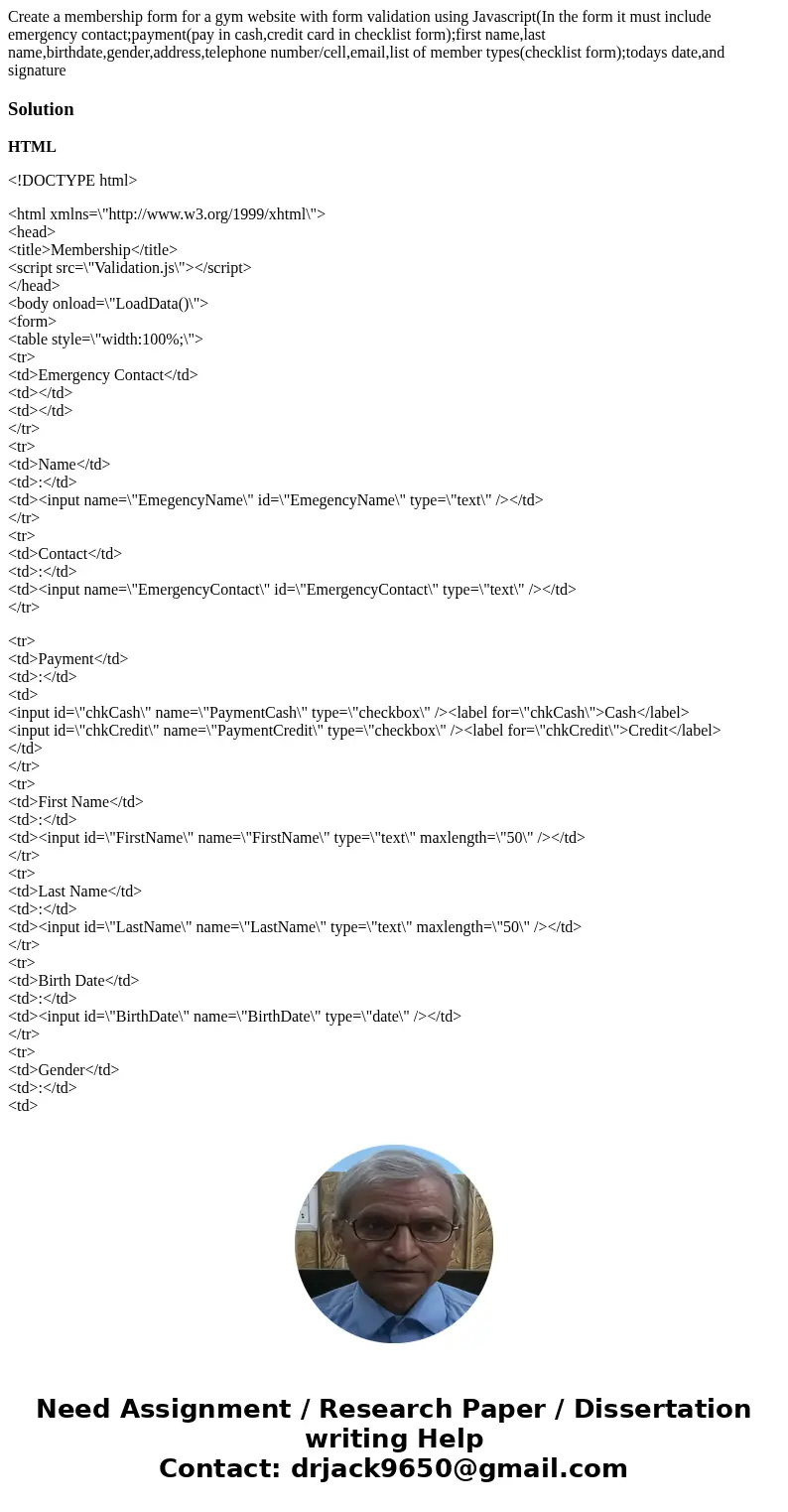 Create a membership form for a gym website with form validation using Javascript(In the form it must include emergency contact;payment(pay in cash,credit card i Create a membership form for a gym website with form validation using Javascript(In the form it must include emergency contact;payment(pay in cash,credit card i