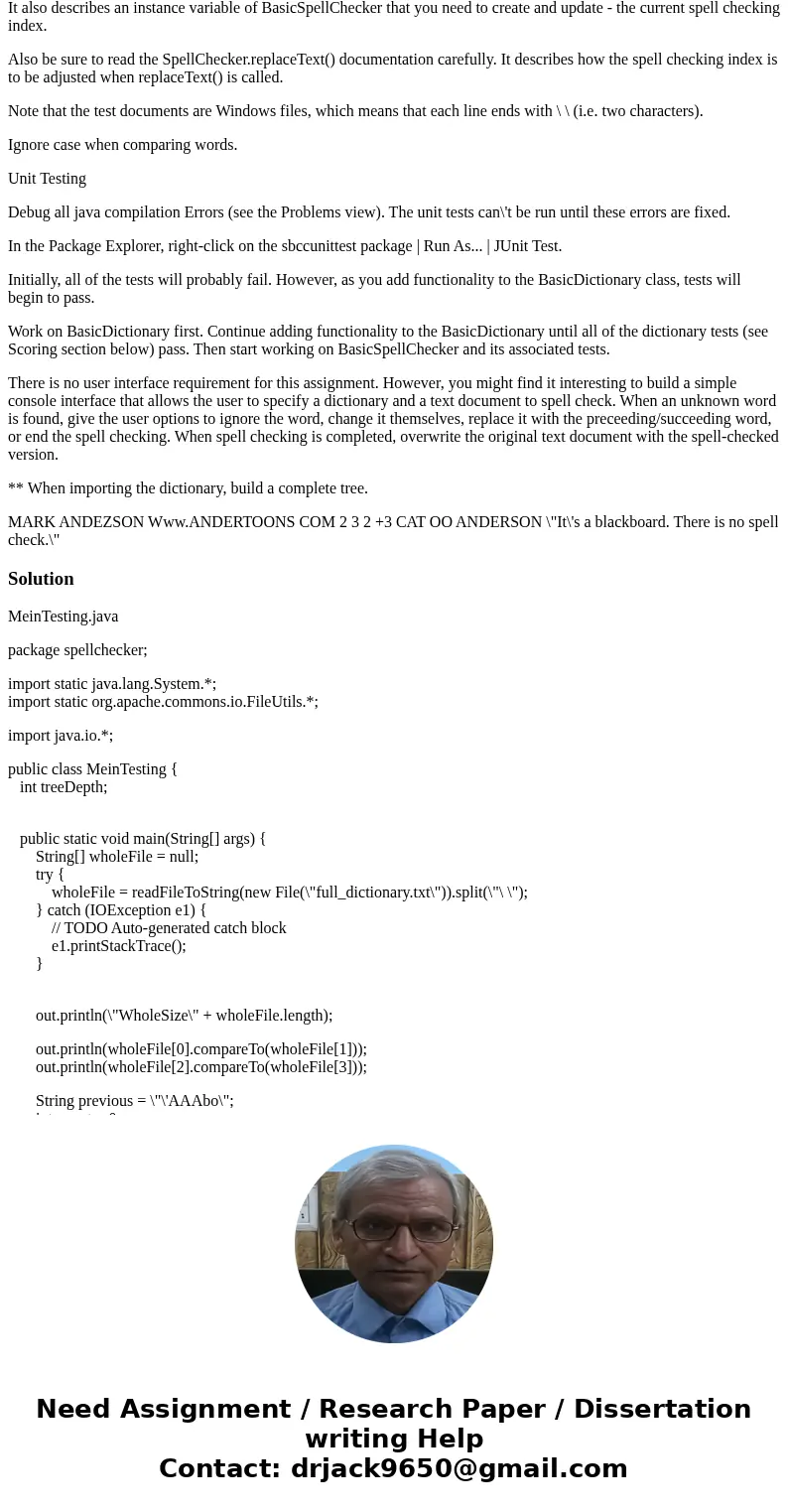 Create spell checker that uses dictionary that stores its words in a balanced binary tree. Tasks and Requirements NOTE: Naming is critical in the tasks and requ