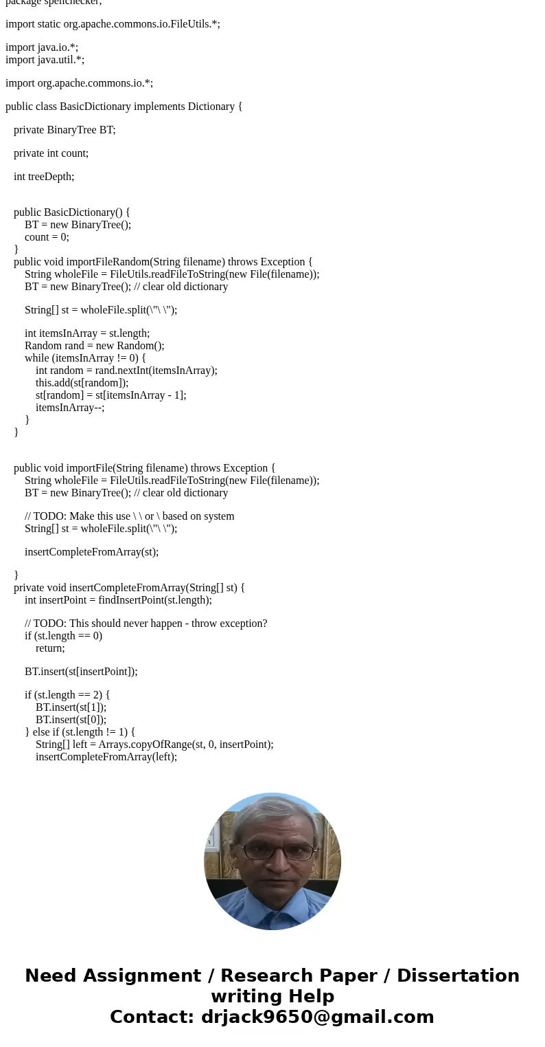 Create spell checker that uses dictionary that stores its words in a balanced binary tree. Tasks and Requirements NOTE: Naming is critical in the tasks and requ