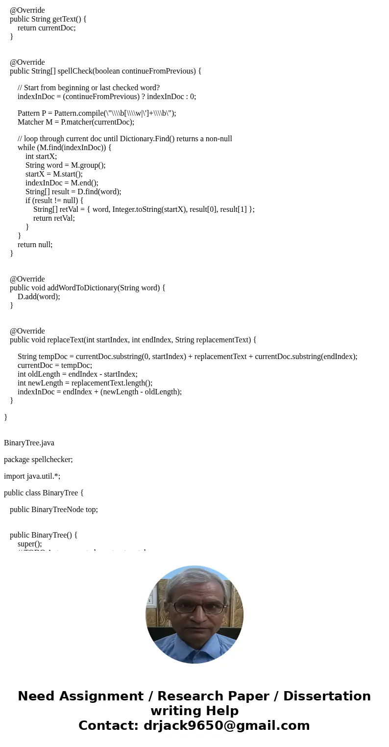 Create spell checker that uses dictionary that stores its words in a balanced binary tree. Tasks and Requirements NOTE: Naming is critical in the tasks and requ