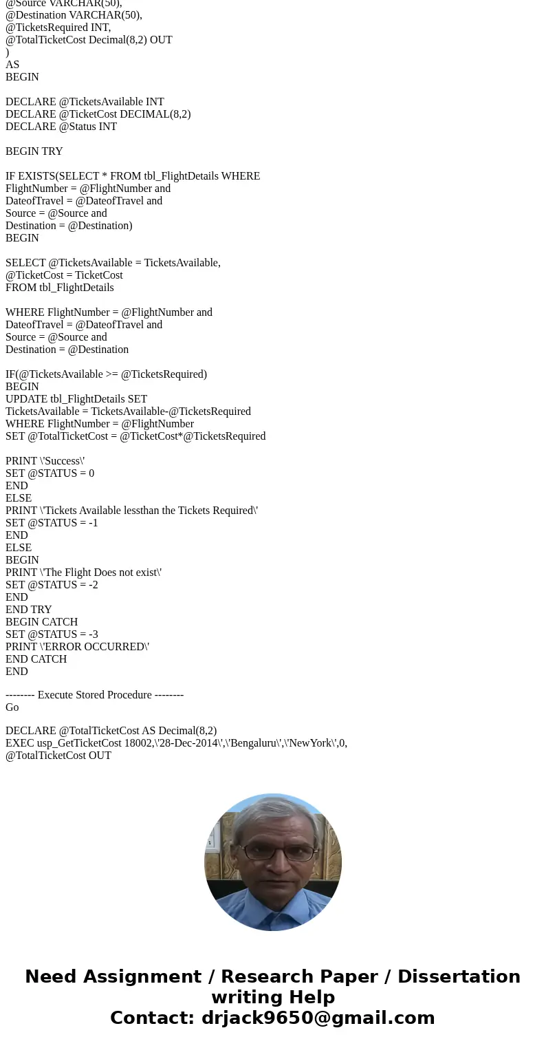 $$ Create the stored procedure and execution also needed – 4 times Create a table ‘tbl_FlightDetails’ used to store the details of various flights tbl_FlightDet $$ Create the stored procedure and execution also needed – 4 times Create a table ‘tbl_FlightDetails’ used to store the details of various flights tbl_FlightDet