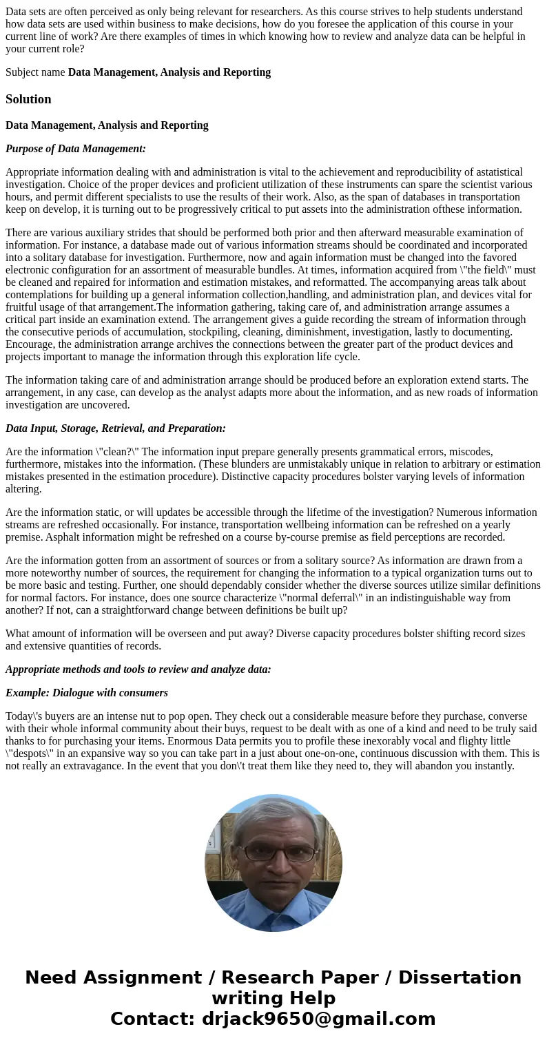 Data sets are often perceived as only being relevant for researchers. As this course strives to help students understand how data sets are used within business  Data sets are often perceived as only being relevant for researchers. As this course strives to help students understand how data sets are used within business