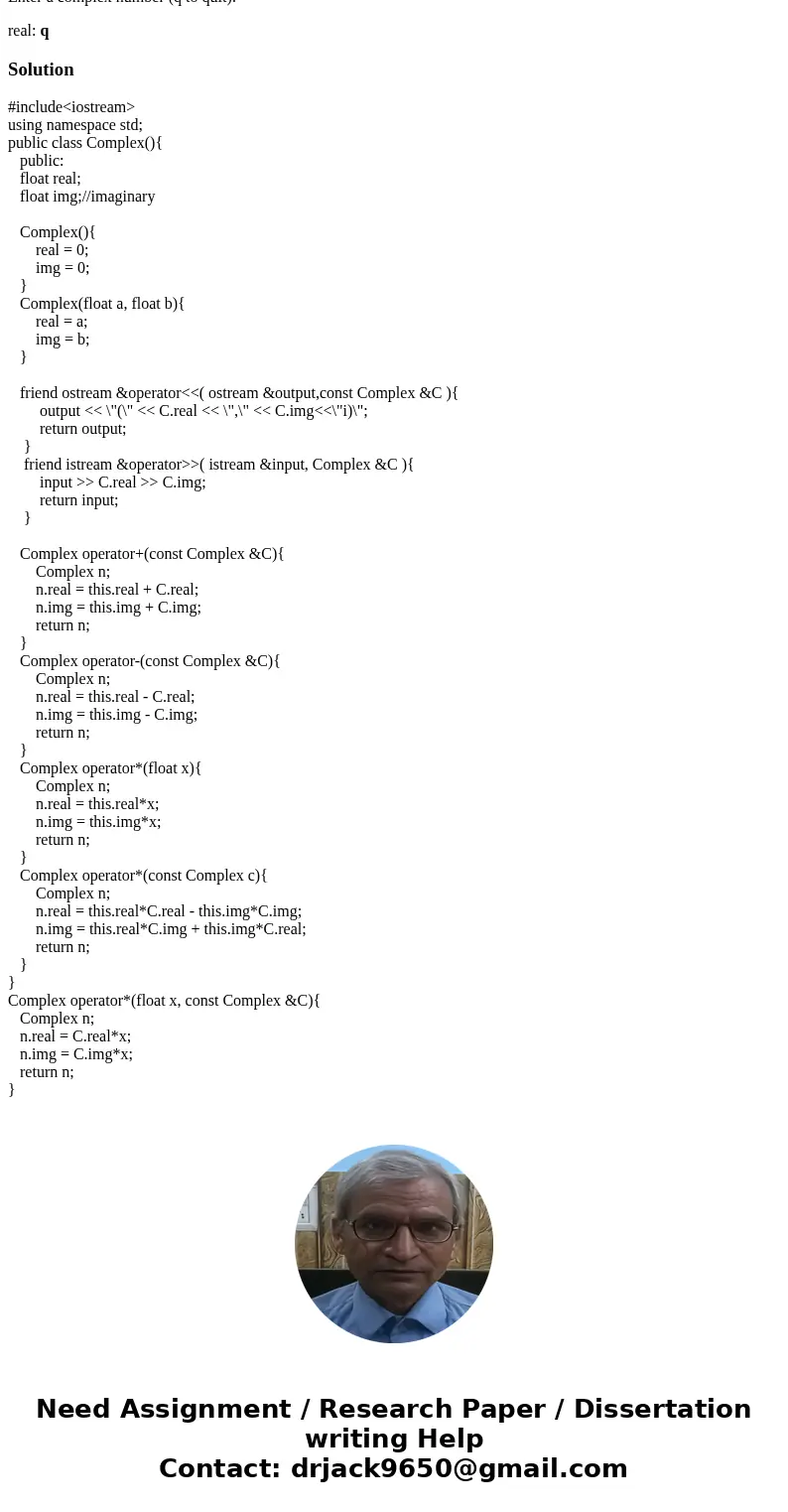 Define a complex class so that the following program can use it with correct results: #include <iostream> using namespace std; #include \ Define a complex class so that the following program can use it with correct results: #include <iostream> using namespace std; #include \