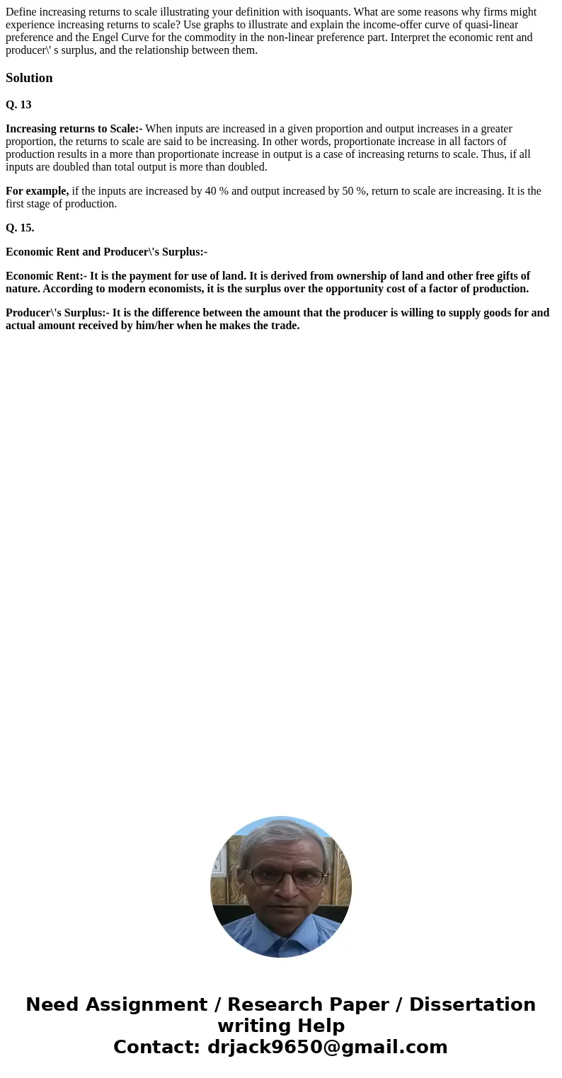 Define increasing returns to scale illustrating your definition with isoquants. What are some reasons why firms might experience increasing returns to scale? U  Define increasing returns to scale illustrating your definition with isoquants. What are some reasons why firms might experience increasing returns to scale? U