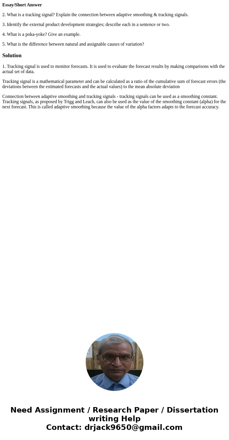 Essay/Short Answer 2. What is a tracking signal? Explain the connection between adaptive smoothing & tracking signals. 3. Identify the external product deve Essay/Short Answer 2. What is a tracking signal? Explain the connection between adaptive smoothing & tracking signals. 3. Identify the external product deve