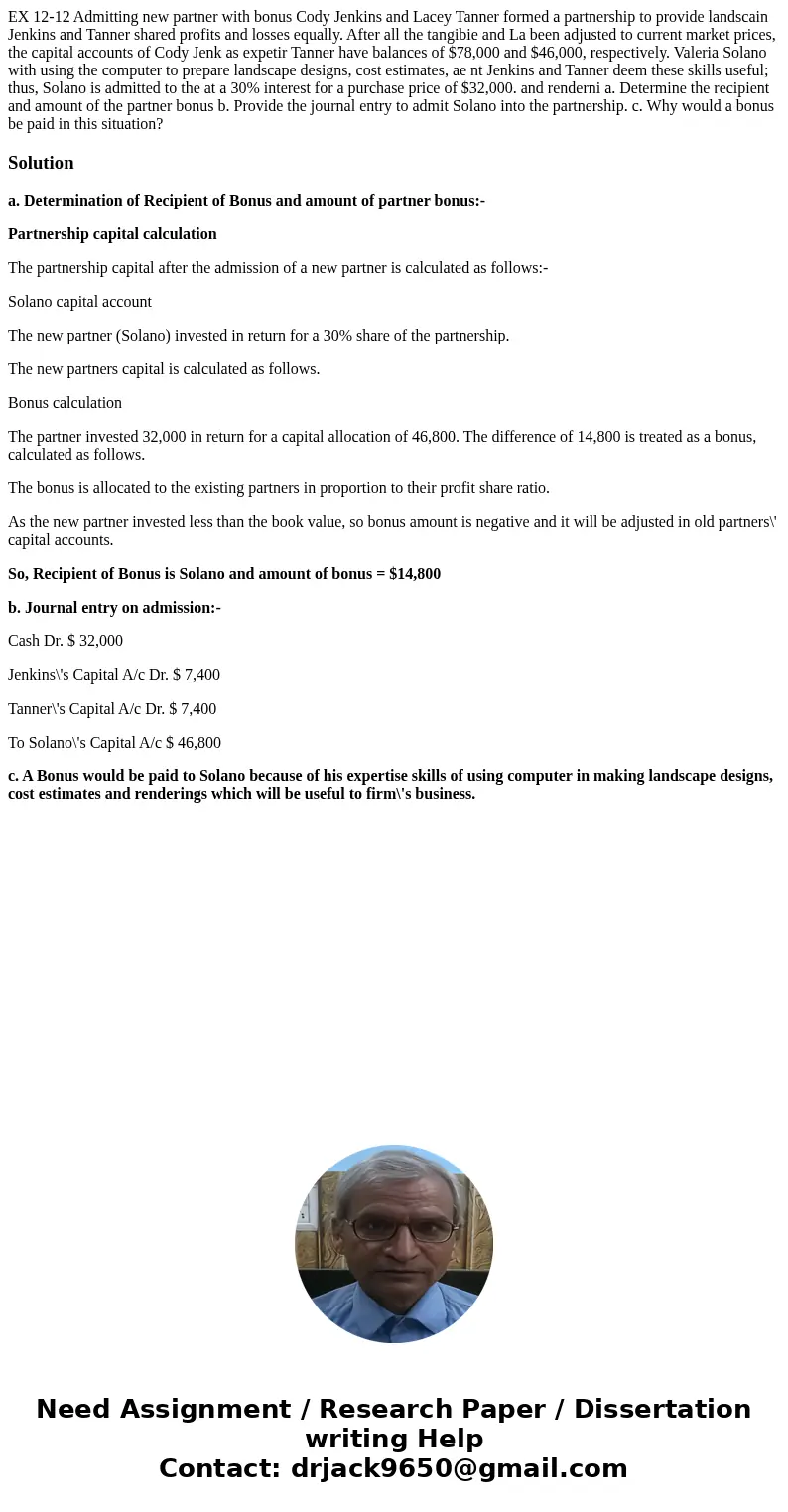 EX 12-12 Admitting new partner with bonus Cody Jenkins and Lacey Tanner formed a partnership to provide landscain Jenkins and Tanner shared profits and losses   EX 12-12 Admitting new partner with bonus Cody Jenkins and Lacey Tanner formed a partnership to provide landscain Jenkins and Tanner shared profits and losses