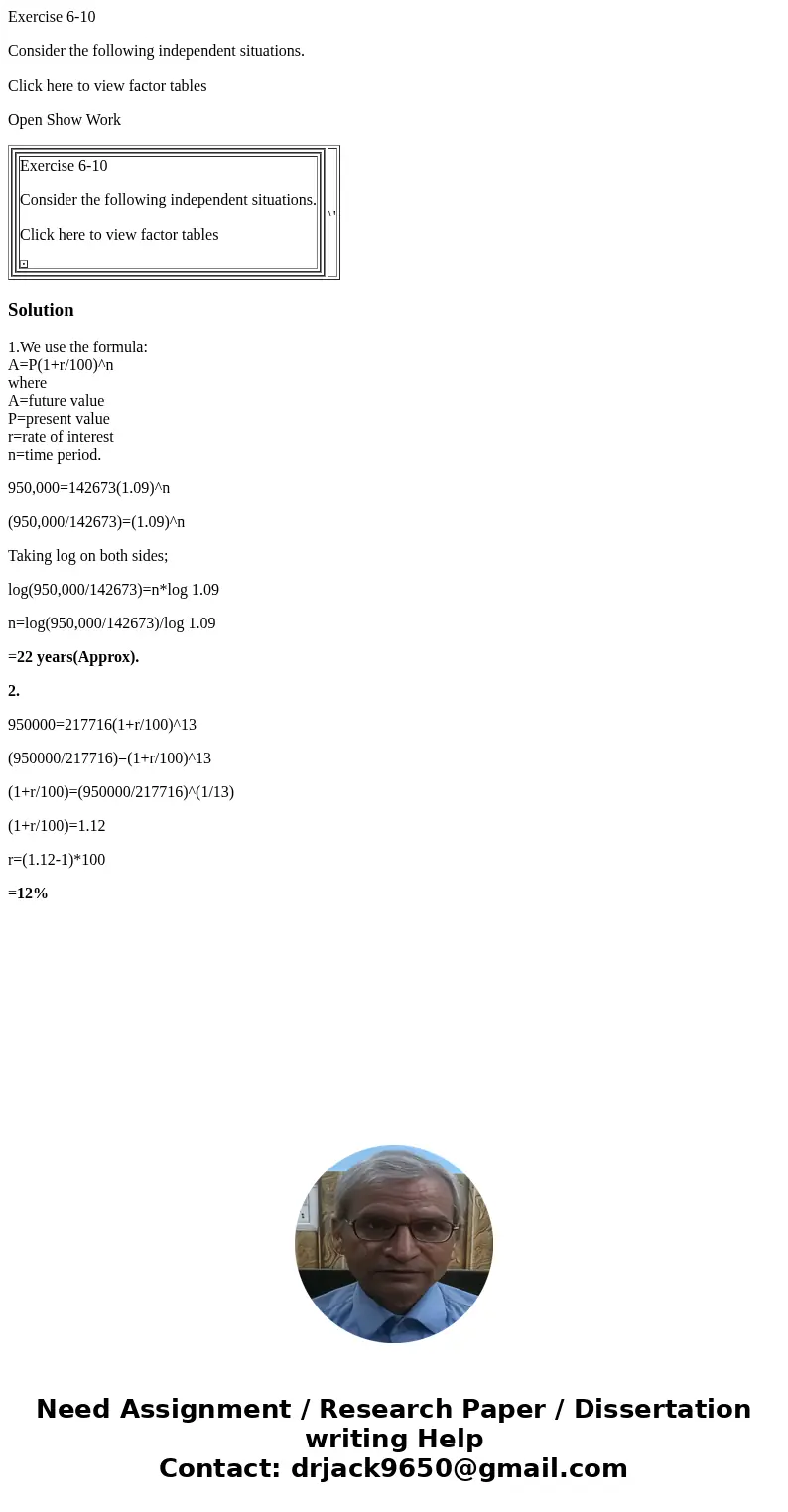 Exercise 6-10 Consider the following independent situations. Click here to view factor tables Open Show Work Exercise 6-10 Consider the following independent si