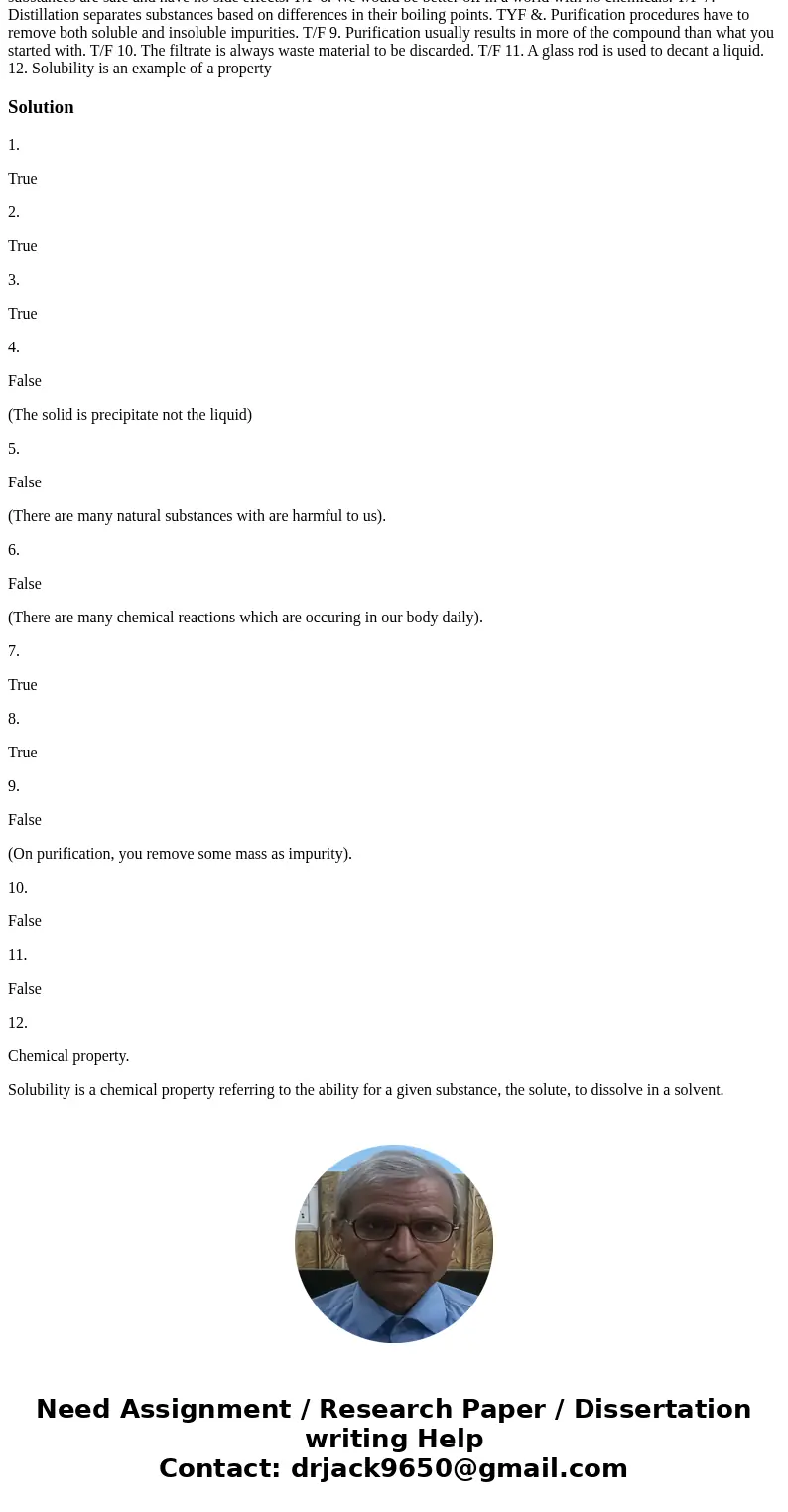  EXPERIMENT 4 STUDY QUESTIONS TO PREPARE FOR EXAMS) T/F 1 A pure substance can be an element or a compound T/F 2. A solution is a homogeneous mixture. T/F 3. De