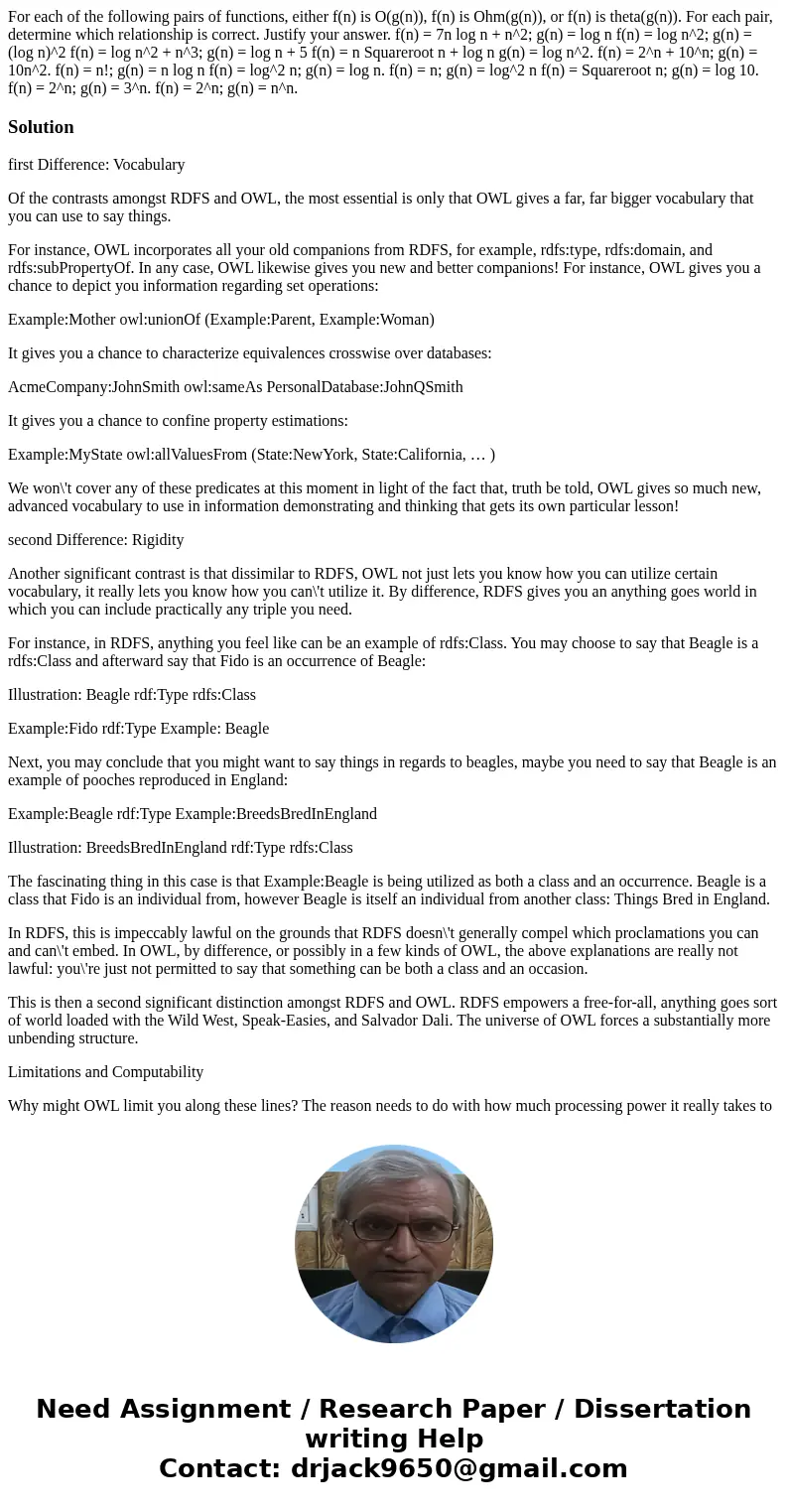 For each of the following pairs of functions, either f(n) is O(g(n)), f(n) is Ohm(g(n)), or f(n) is theta(g(n)). For each pair, determine which relationship is  For each of the following pairs of functions, either f(n) is O(g(n)), f(n) is Ohm(g(n)), or f(n) is theta(g(n)). For each pair, determine which relationship is