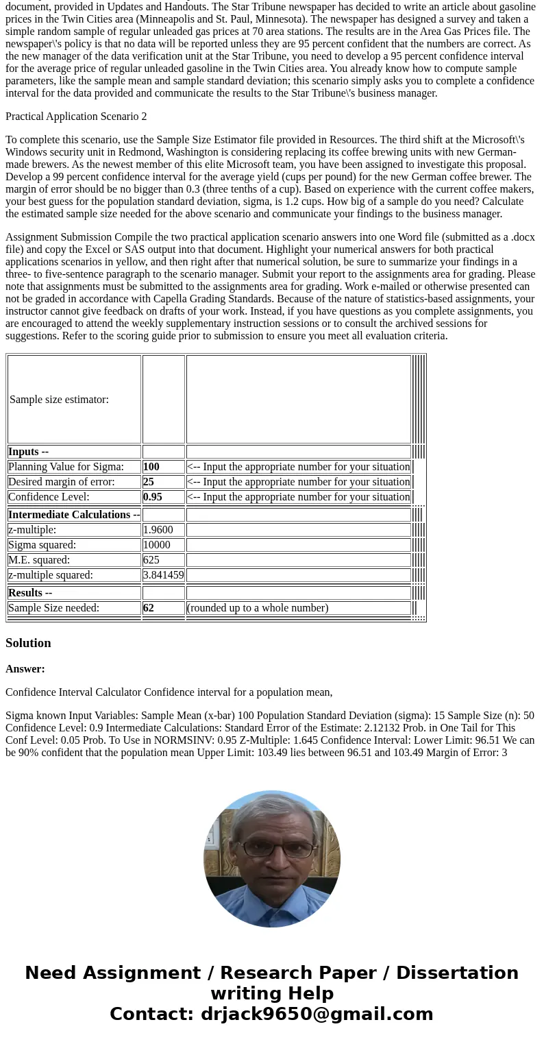 For this assessment, you will need to use SAS Enterprise Guide or the Excel Calculators, the latter of which can be found in Resources. SAS users can reference 