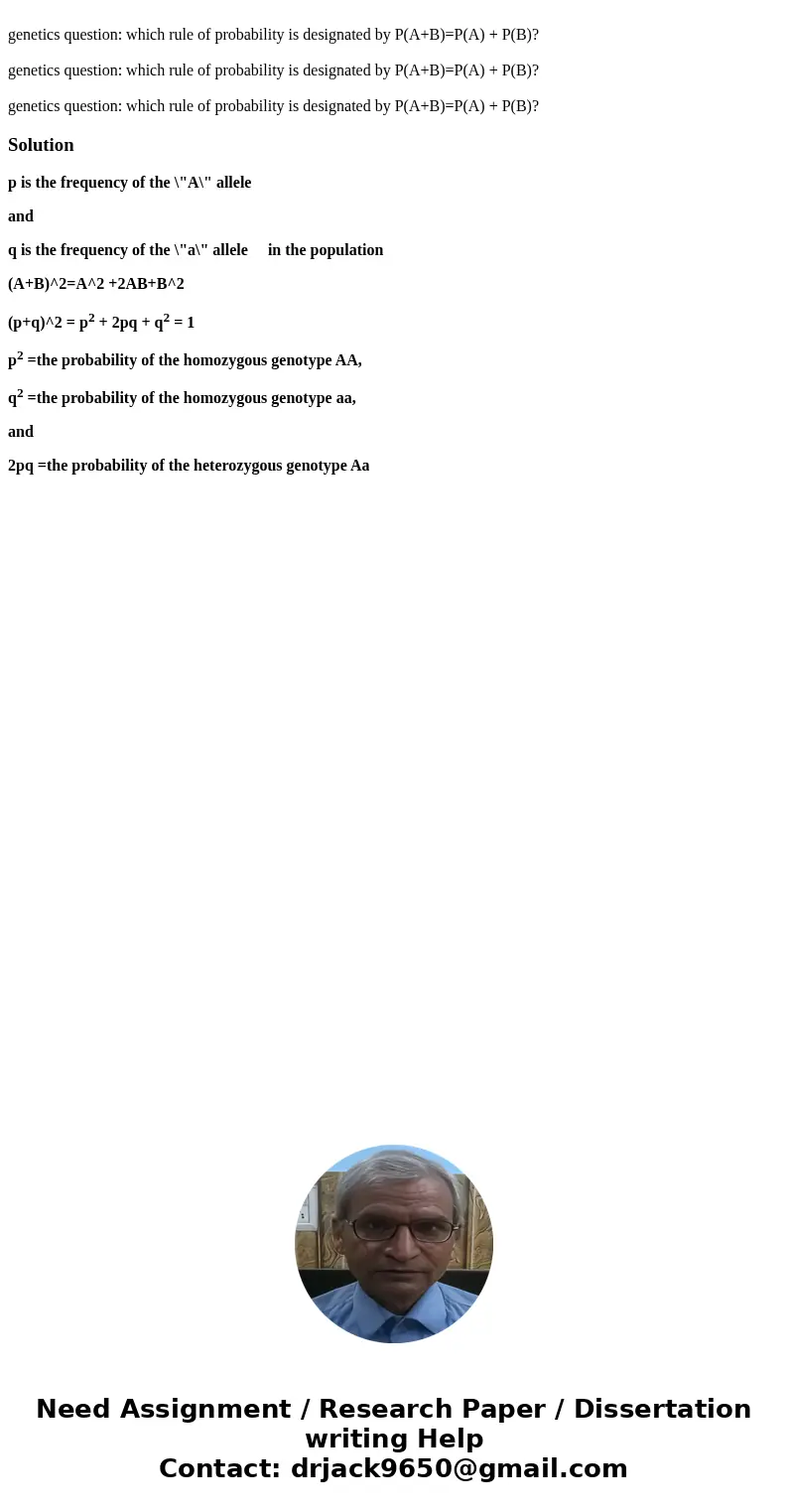 genetics question: which rule of probability is designated by P(A+B)=P(A) + P(B)? genetics question: which rule of probability is designated by P(A+B)=P(A) + P  genetics question: which rule of probability is designated by P(A+B)=P(A) + P(B)? genetics question: which rule of probability is designated by P(A+B)=P(A) + P